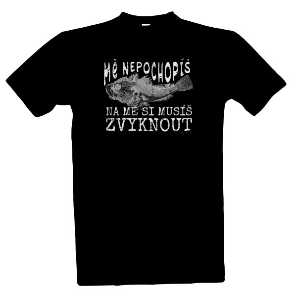 Mě nepochopíš, na mě si musíš zvyknout-ryba
